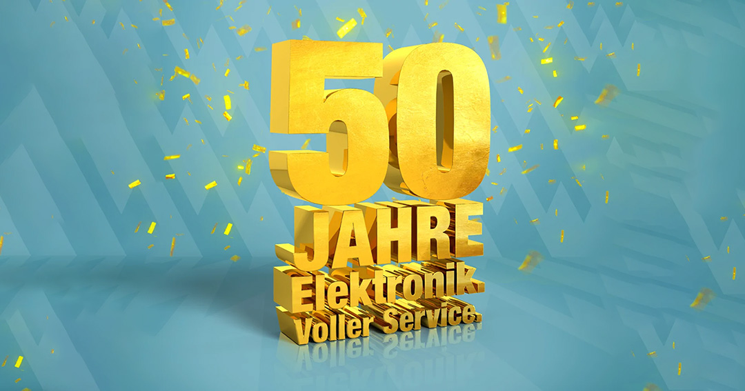 50 Jahre Elektronik. Voller Service.
